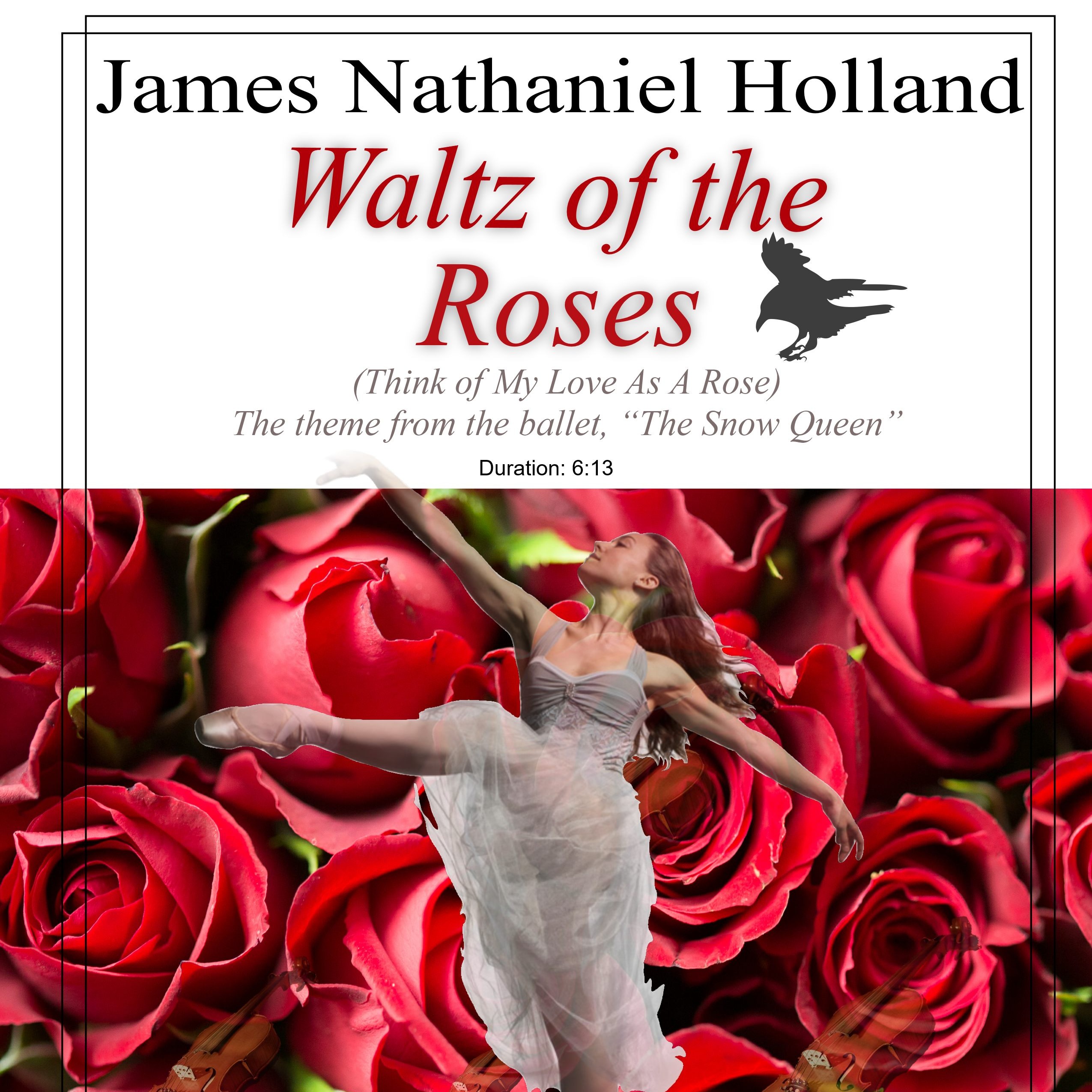 Carátula para "Waltz of the Roses (Think of My Love As A Rose), for TB Chorus Piano, Theme from The Snow Queen" por James Nathaniel Holland
