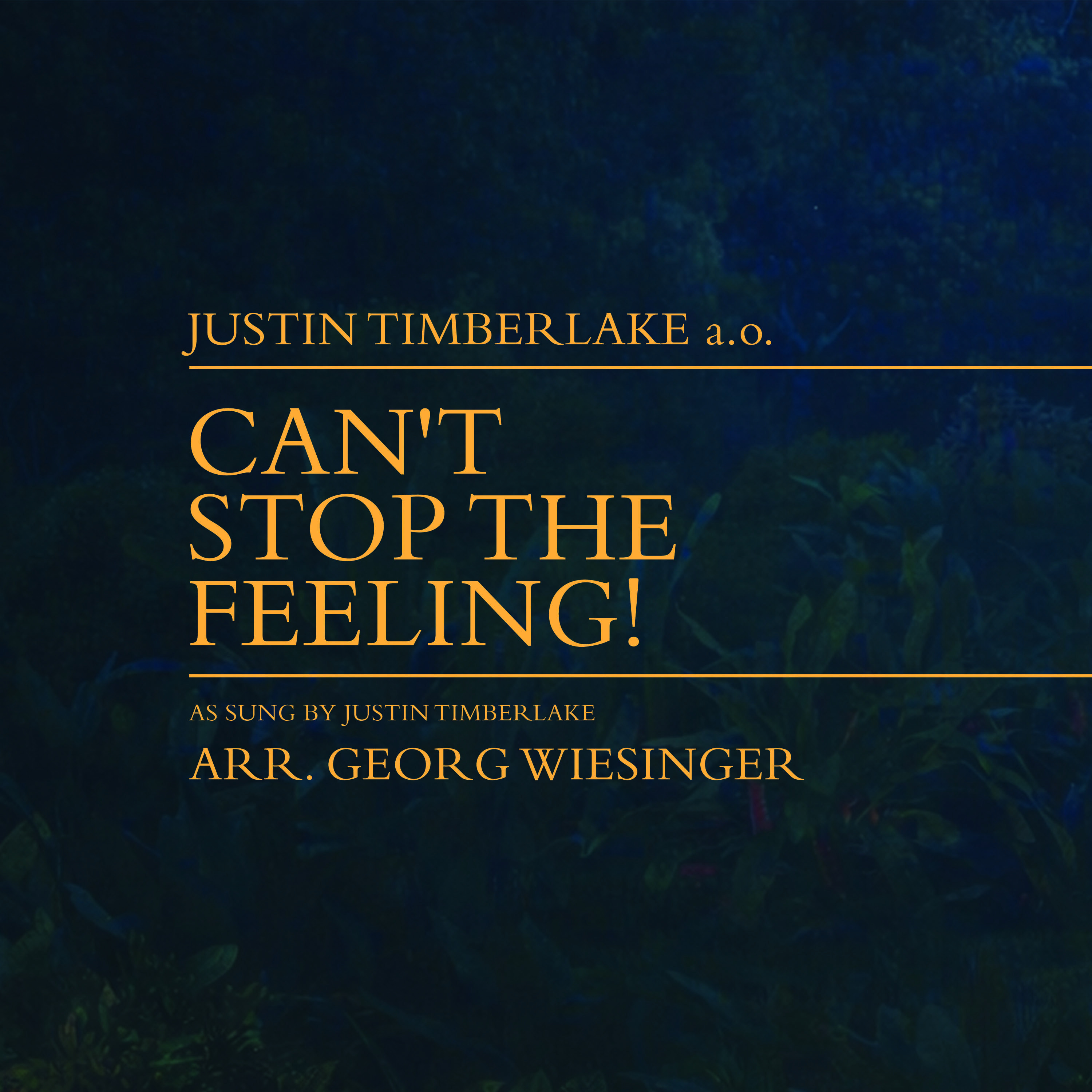 Can't Stop The Feeling! (arr. Georg Wiesinger) by Justin Timberlake 管弦乐团 封面