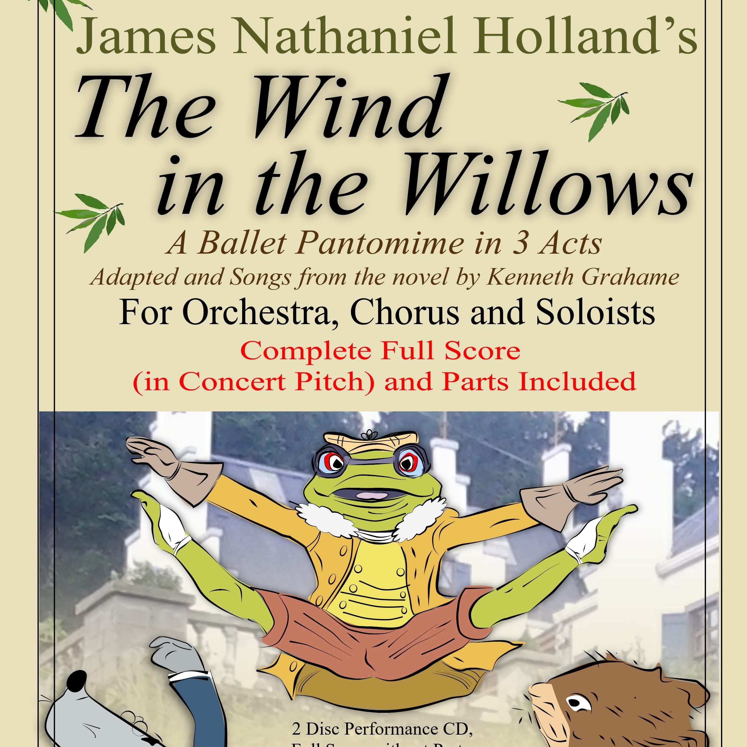《柳林风声》三幕芭蕾哑剧总谱与分谱 The Wind in the Willows, A Ballet Pantomime in Three Acts Full Score and Individual Parts (James Nathaniel Holland) 管弦乐团 Full Orchestra 封面