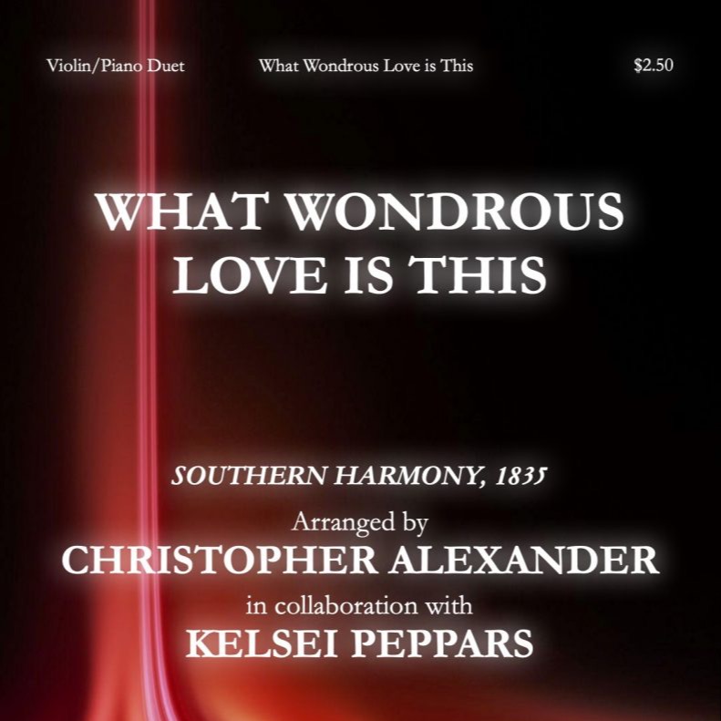 Couverture pour "What Wondrous Love is This (arr. Christopher Alexander)" par Kelsei Peppars