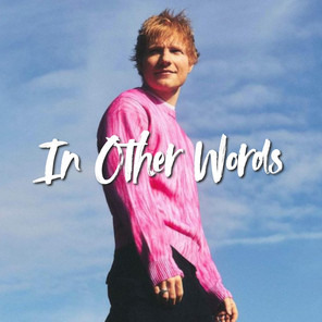 Cover Art for "In Other Words (arr. Michael Habrom)" by Ed Sheeran