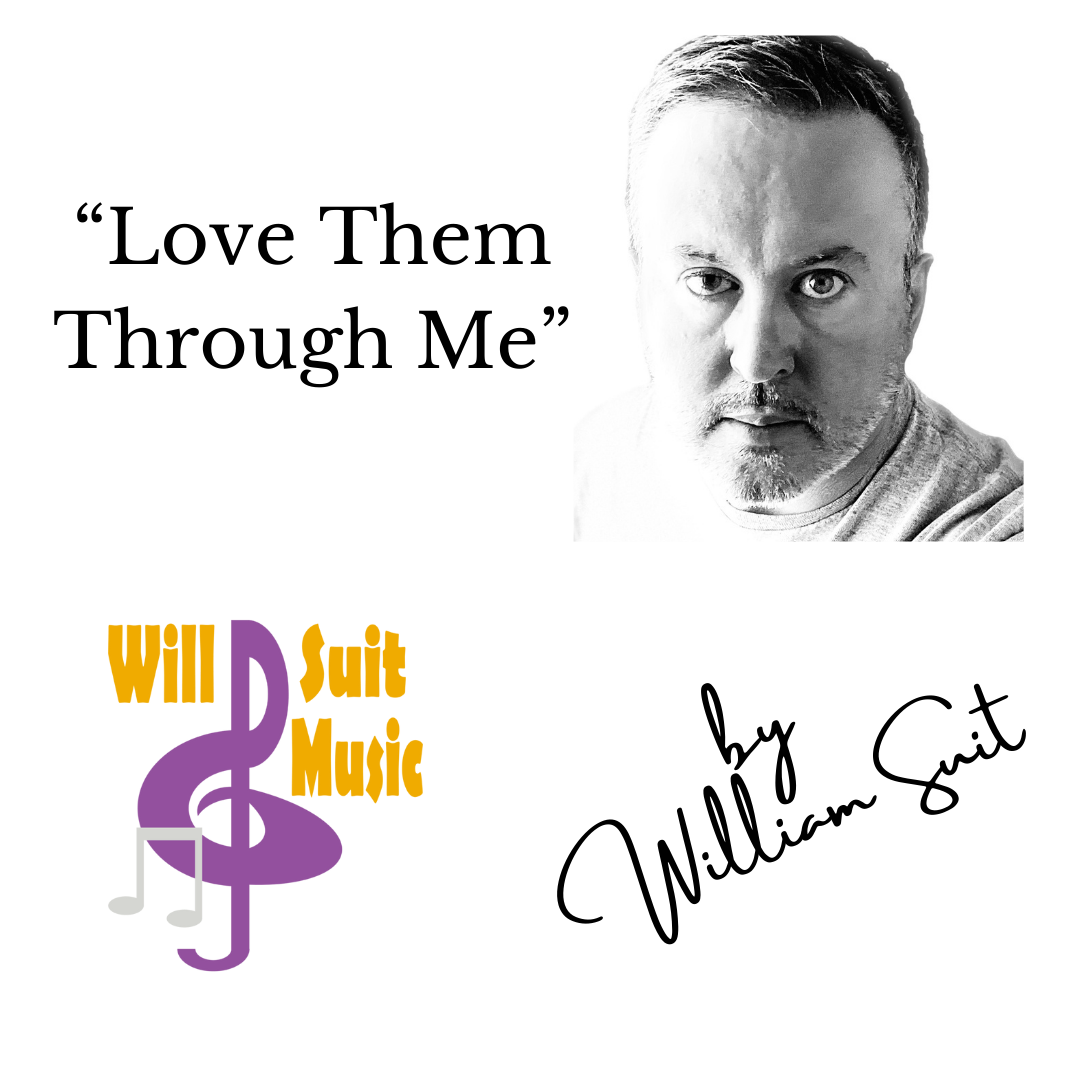 Carátula para "Love Them Through Me" por William Suit