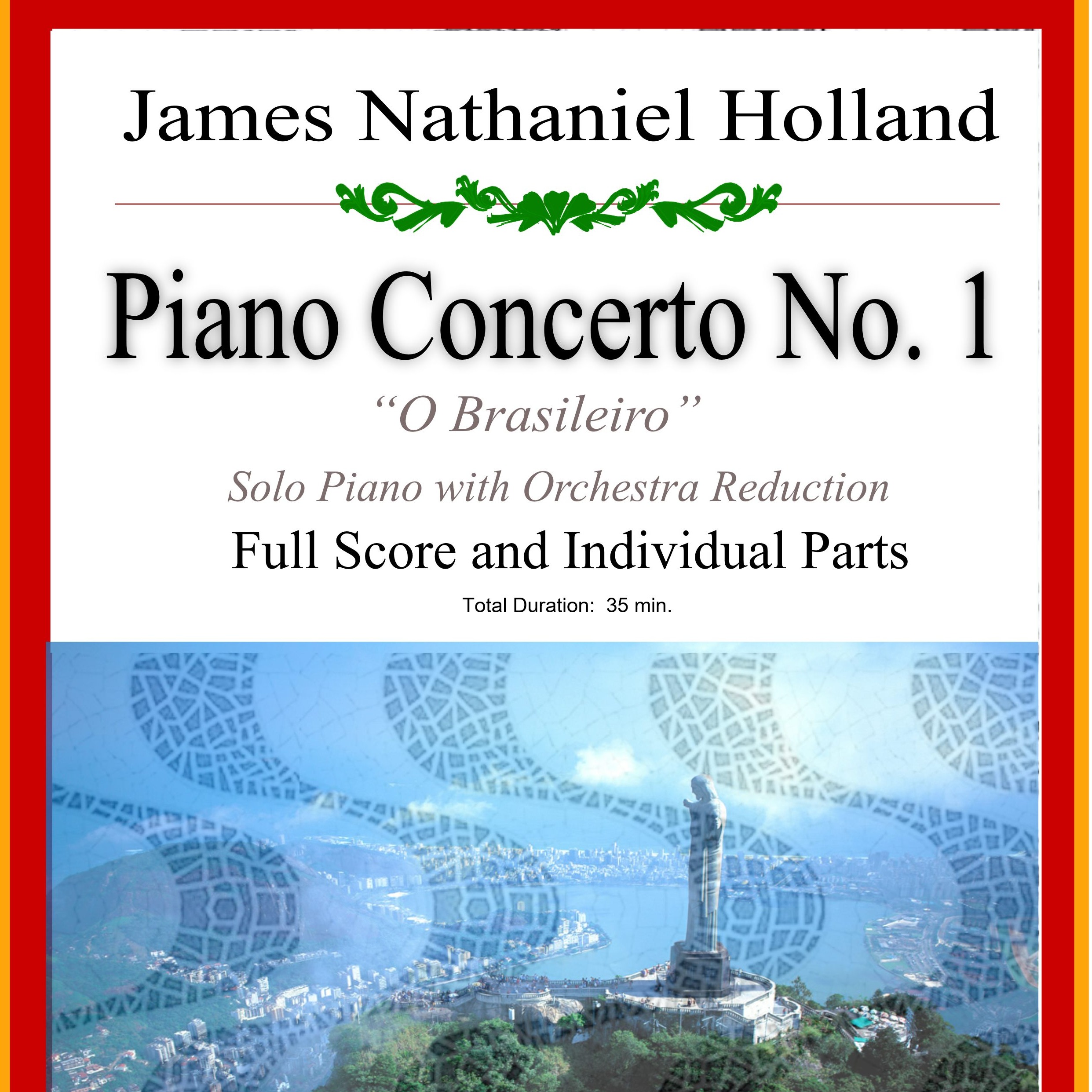 Jazz Brazilian Piano Concerto No 1 in Three Movements (Full Score and Individual Parts) by James Nathaniel Holland Full Orchestra (詹姆斯·纳撒尼尔·霍兰德《第一号爵士巴西钢琴协奏曲,三个乐章 - 总谱与分谱》管弦乐团) 封面