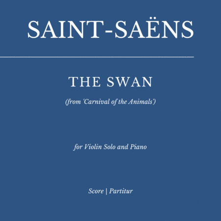 Abdeckung für "The Swan - for Violin and Piano (as played by Kathryn Stott and Yo Yo Ma) (arr. Flavio Regis Cunha)" von Camile Saint-Saëns, Kathryn Stott and Yo Yo Ma