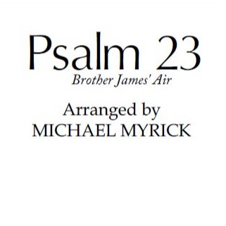 Cover Art for "Psalm 23 (SSA) (arr. MICHAEL MYRICK)" by J.L. Macbeth Bain
