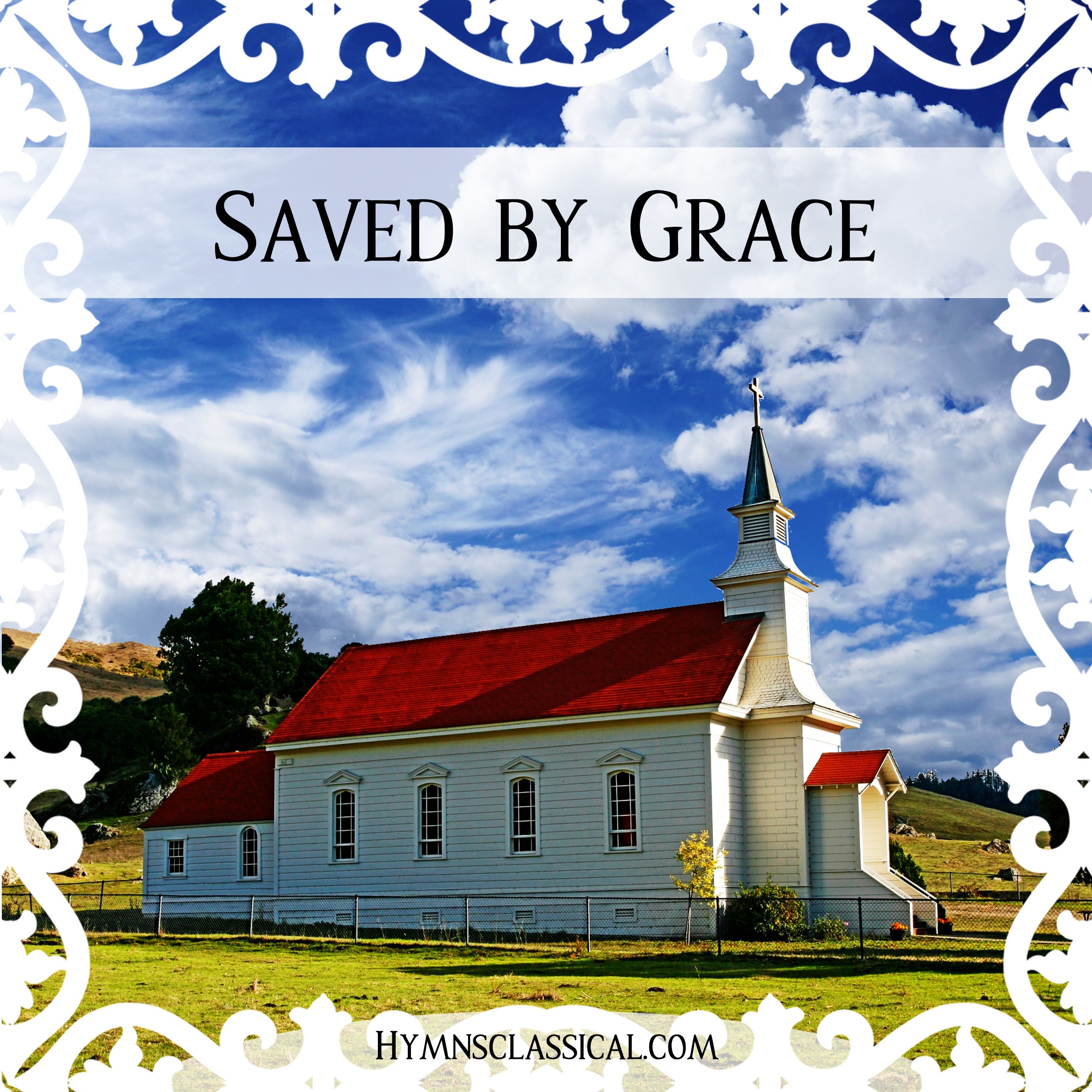 Carátula para "Saved by Grace (arr. Maureen Sullivant)" por Hymns Classical