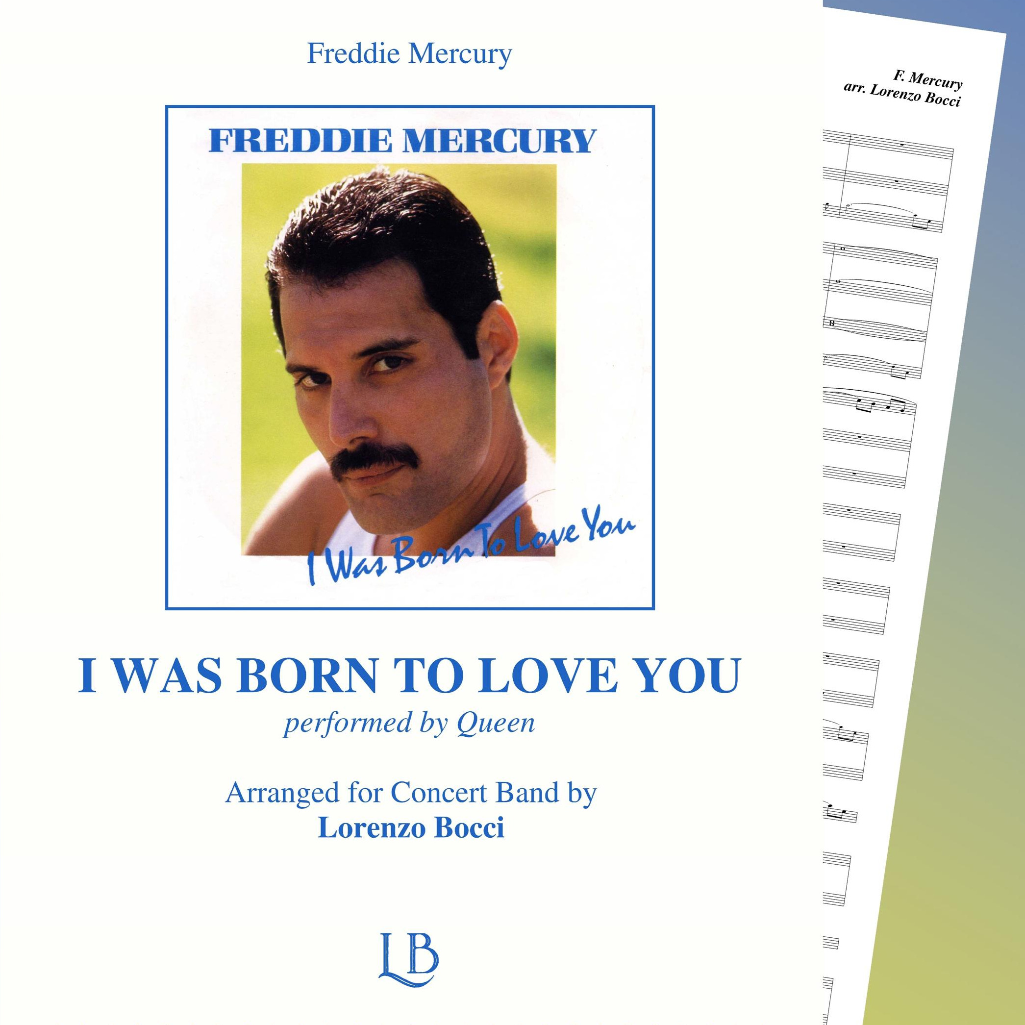 Carátula para "I Was Born To Love You (arr. Lorenzo Bocci)" por Queen