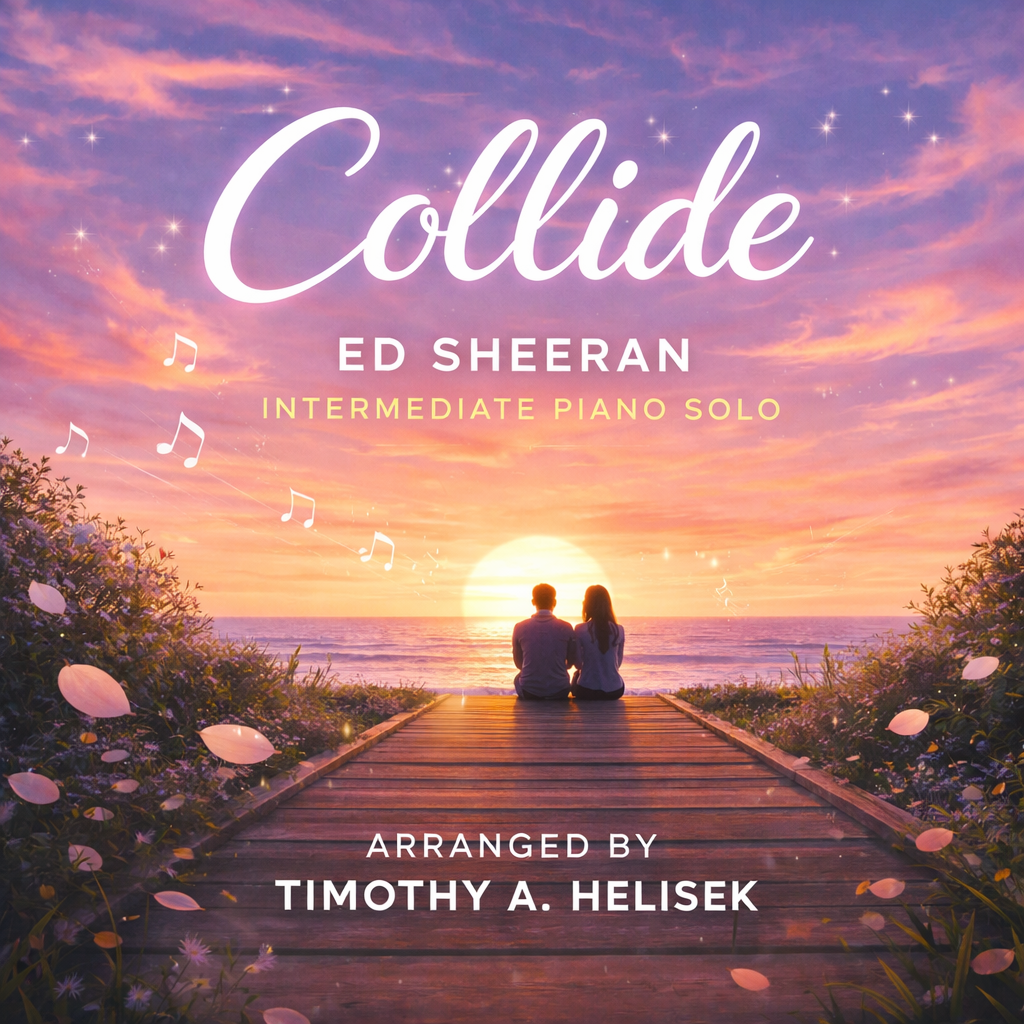 Cover Art for "Collide (arr. Timothy A. Helisek)" by Ed Sheeran
