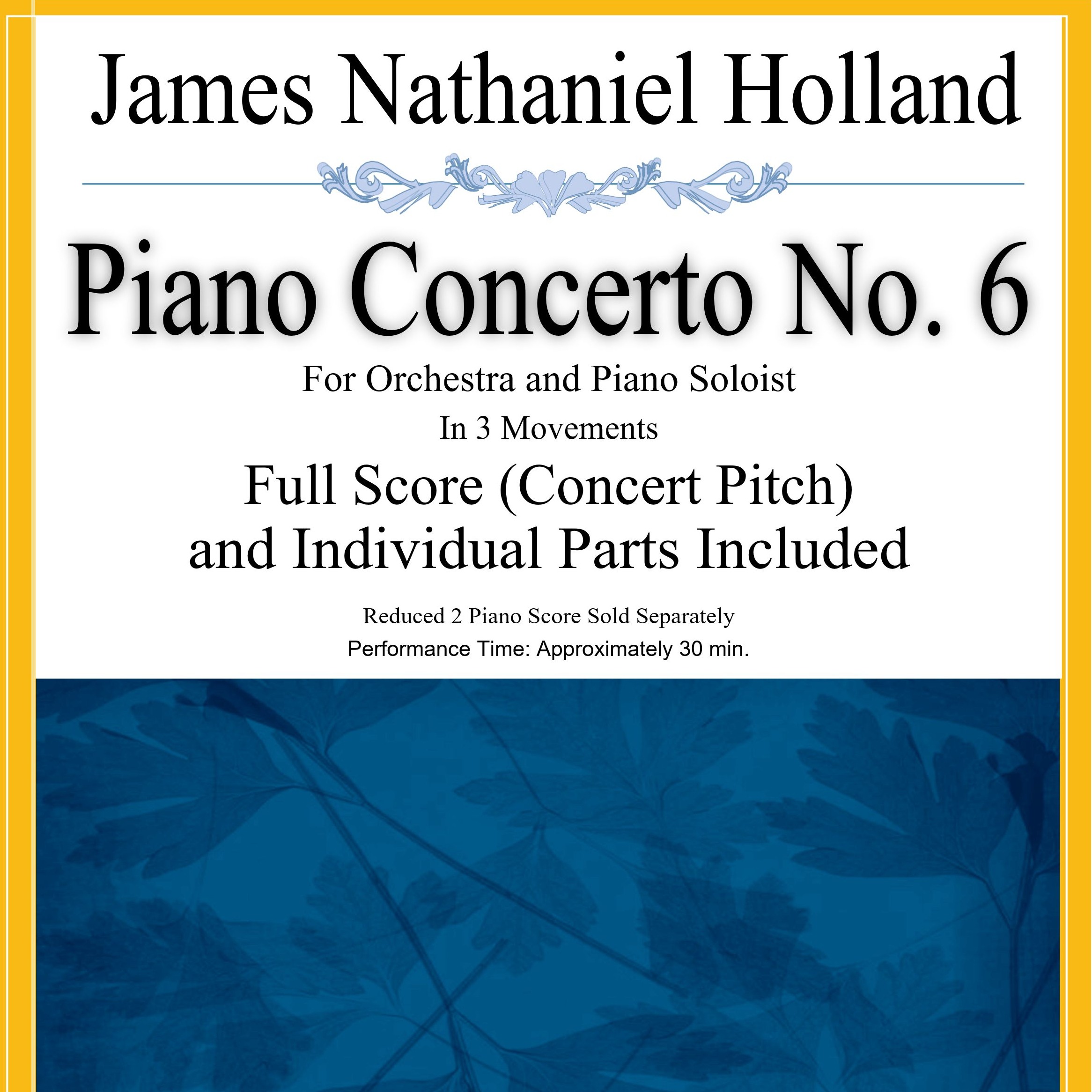 James Nathaniel Holland《第六号钢琴协奏曲》总谱与分谱 Piano Concerto No. 6, Full Score and Instrument Parts by James Nathaniel Holland Full Orchestra 封面