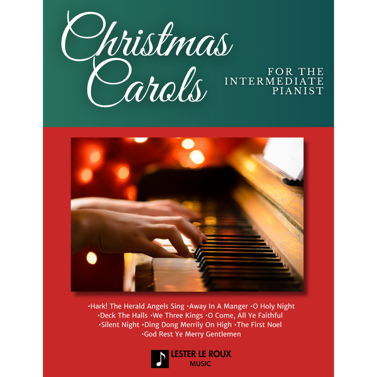 Cover Art for "Christmas Carols for the Intermediate Pianist (arr. Lester Le Roux)" by Various