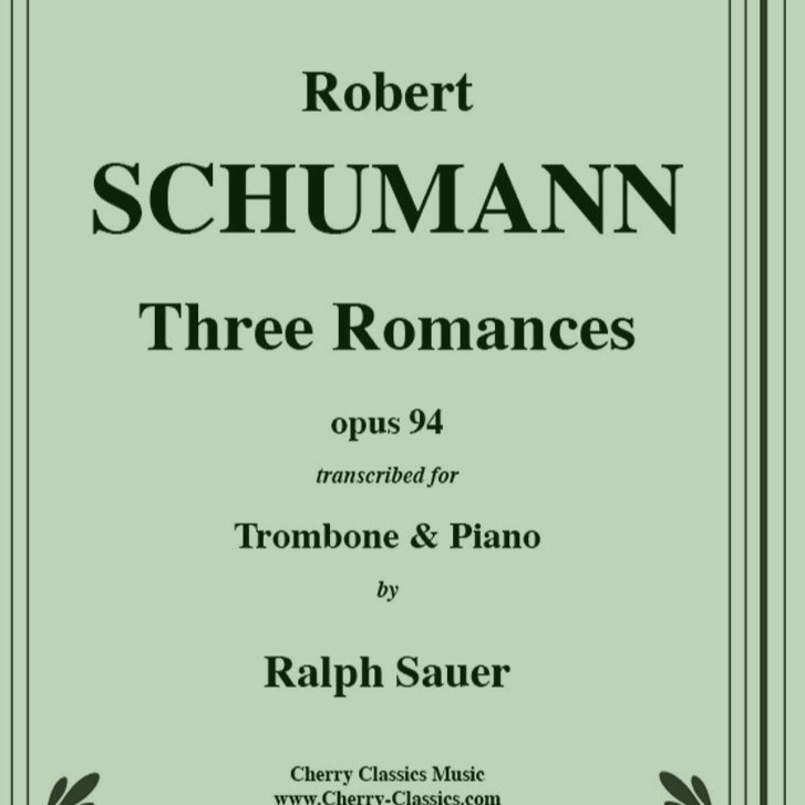 Abdeckung für "Three Romances for Trombone and Piano op. 94 (arr. Sauer, Ralph)" von Schumann, Robert