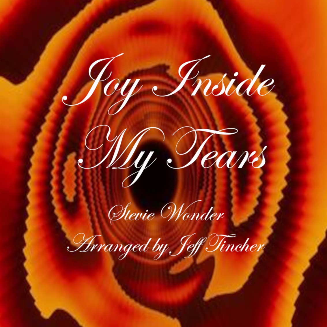 Cover Art for "Joy Inside My Tears (arr. Jeff Tincher)" by Stevie Wonder