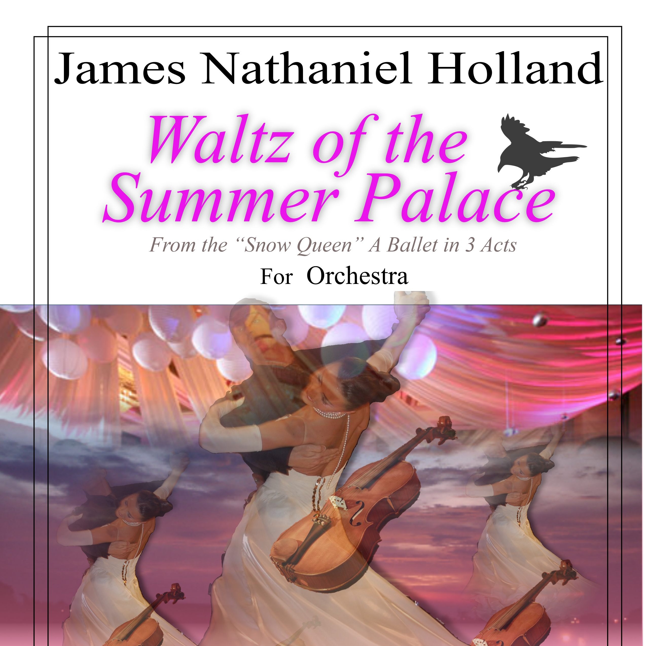 Abdeckung für "Waltz of the Summer Palace for Orchestra from the Snow Queen Ballet" von James Nathaniel Holland