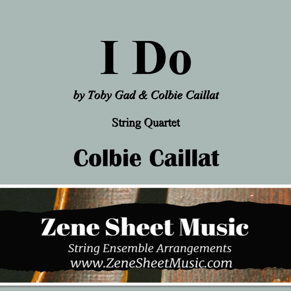 Cover Art for "I Do (arr. Eve C. Mailly - Zene Strings)" by Colbie Caillat
