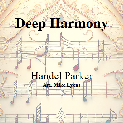 Abdeckung für "Brass Band - Deep Harmony (arr. Mike Lyons)" von Handel Parker