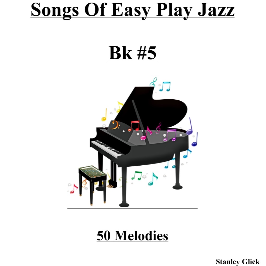 Cover Art for "Songs of Easy Play Jazz Book #5" by Stanley Glick