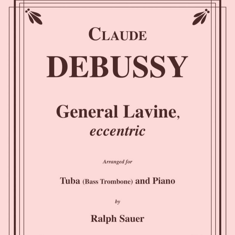 Cover Art for "General Lavine, eccentric for Tuba or Bass Trombone & Piano (arr. Ralph Sauer)" by Claude Debussy