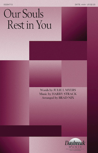 Our Souls Rest In You (arr. Brad Nix) Our Souls Rest In You (arr. Brad Nix)