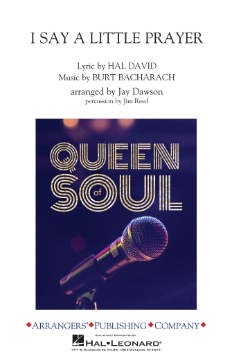 I Say a Little Prayer (arr. Jay Dawson) – Conductor I Say a Little Prayer (arr. Jay Dawson) – Conductor