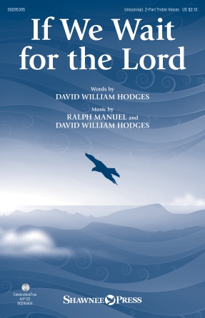 If We Wait For The Lord If We Wait For The Lord