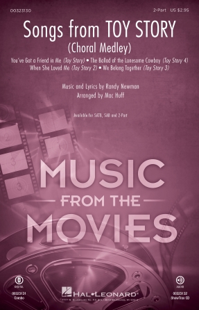 Songs from Toy Story (Choral Medley) (arr. Mac Huff)