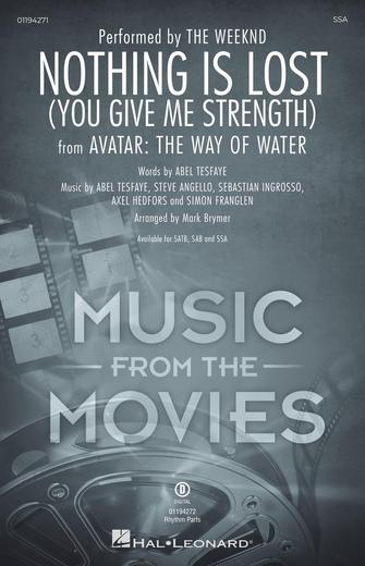 Nothing Is Lost (You Give Me Strength) (arr. Mark Brymer) Nothing Is Lost (You Give Me Strength) (arr. Mark Brymer)