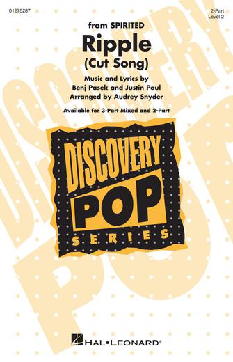 Ripple (Cut Song) (from Spirited) (arr. Audrey Snyder) Ripple (Cut Song) (from Spirited) (arr. Audrey Snyder)