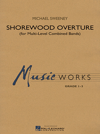 Shorewood Overture (for Multi-level Combined Bands) – Bb Tenor Saxophone (Level 2) Shorewood Overture (for Multi-level Combined Bands) – Bb Tenor Saxophone (Level 2)