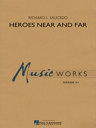 Heroes Near and Far – Bb Clarinet 3 Heroes Near and Far – Bb Clarinet 3