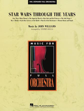 Star Wars Through the Years – Conductor Score (Full Score) Star Wars Through the Years – Conductor Score (Full Score)