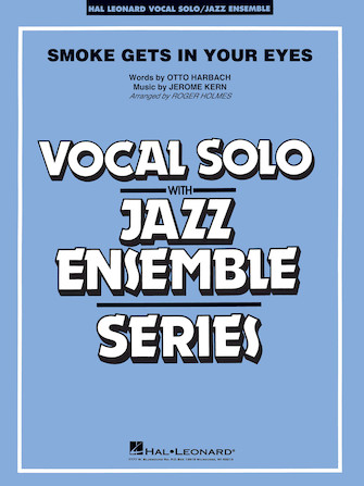 Smoke Gets In Your Eyes (arr. Roger Holmes) – Trombone 2 Smoke Gets In Your Eyes (arr. Roger Holmes) – Trombone 2