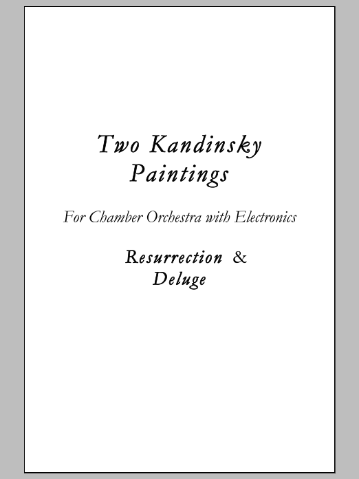 Two Kandinsky Paintings for Chamber Orchestra with Electronics: String Orchestra Conductor Score & Parts