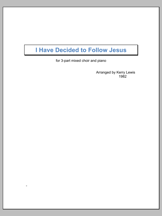 I Have Decided to Follow Jesus: Choral Octavo