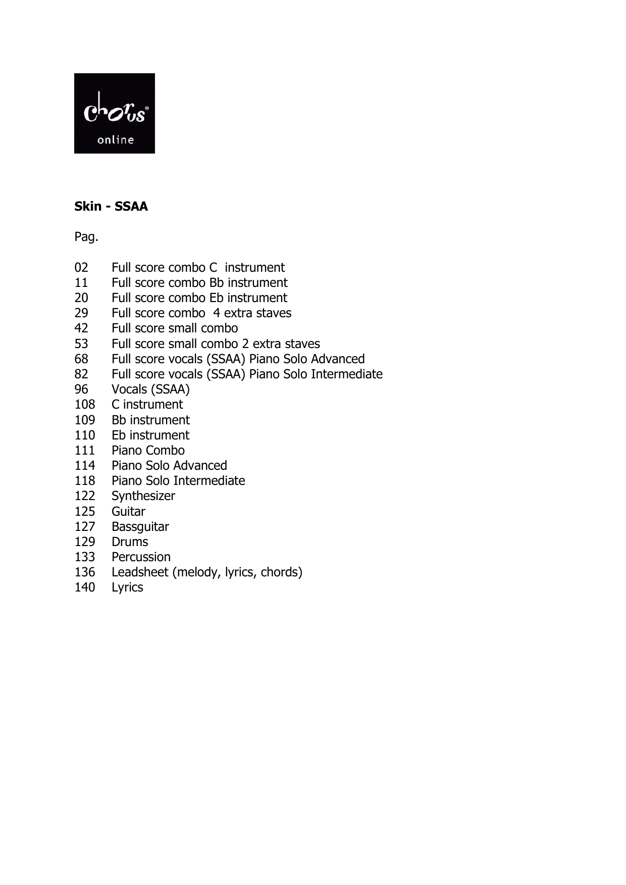 Skin (arr. Peter van Lonkhuijsen): SSAA Choral Octavo