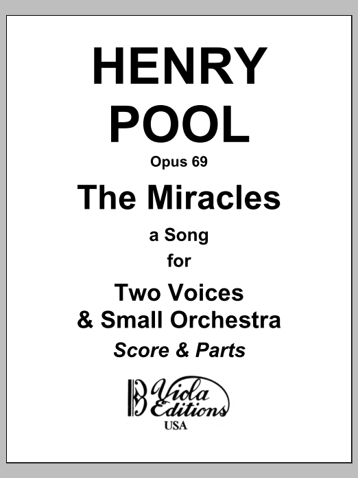 Opus 69, "The Miracles", a Song for Two Voices Small Orchestra: String Orchestra Conductor Score & Parts