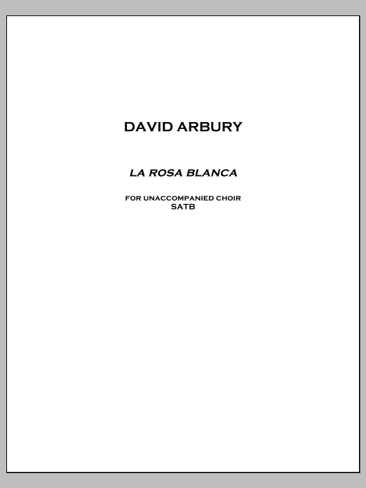 La rosa blanca: Choral Octavo