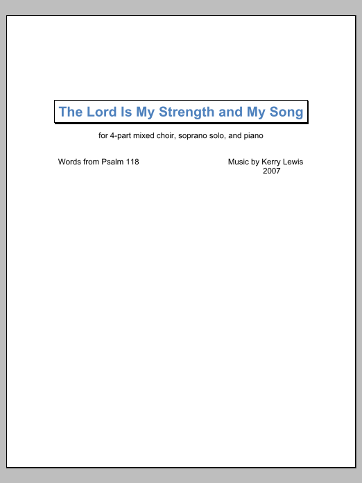 The Lord Is My Strength and My Song: Choral Octavo