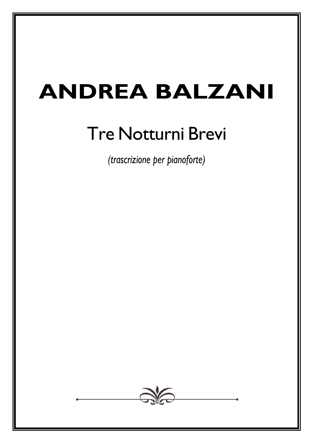 Interactive Digital Sheet Music preview of 'Tre Notturni Brevi (Collection)' by Andrea Balzani, Piano Solo page 1