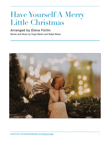 Have Yourself A Merry Little Christmas (arr. Arranged by Elena Fortin) Digital Sheet Music