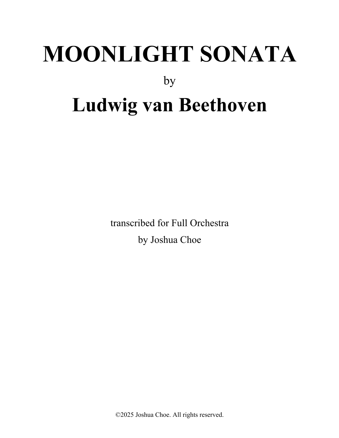 Piano Sonata No. 14 in C-Sharp Minor, Op. 27 No. 2, “Moonlight” (Transposed to D Minor) (arr. Joshua Choe) by Ludwig Van Beethoven Full Orchestra (贝多芬《第14号钢琴奏鸣曲“月光”,Op. 27 No. 2》移调至d小调,Joshua Choe 编曲,管弦乐团) - 预览