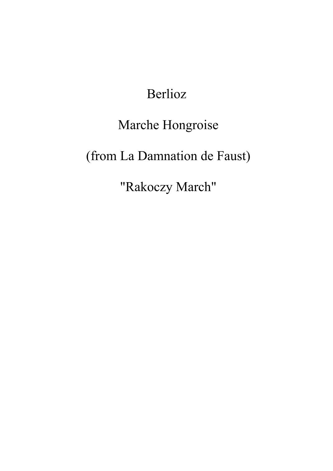 Marche Hongroise by Hector Berlioz Full Orchestra