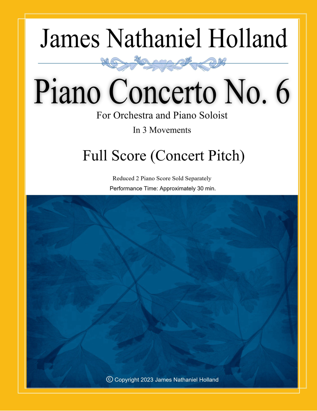 Piano Concerto No. 6, Full Score Only - Score Only by James Nathaniel Holland Chamber Orchestra