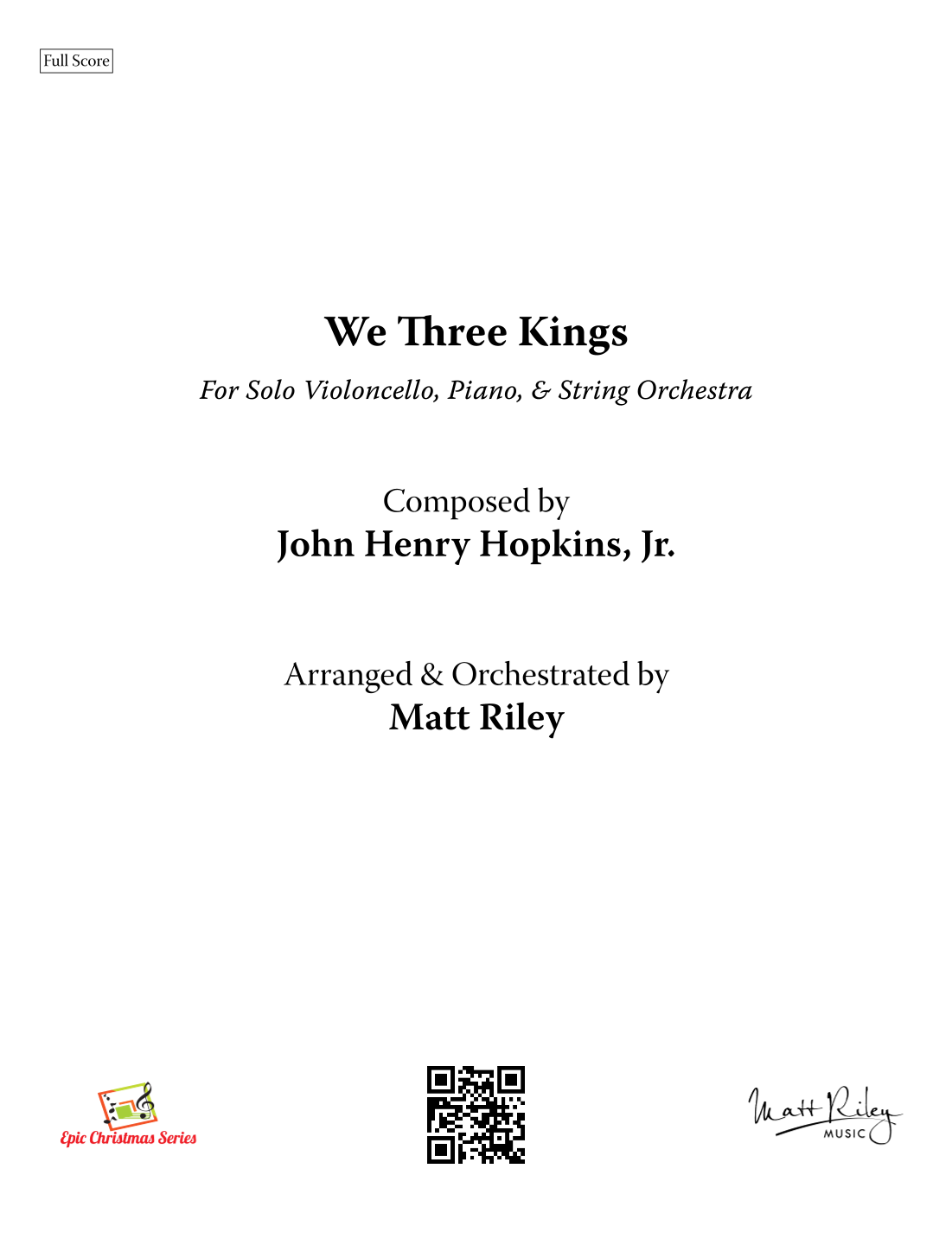 We Three Kings - Cello, Piano, and String Orchestra (arr. Matt Riley) by John Henry Hopkins Jr 管弦乐总谱 - 预览