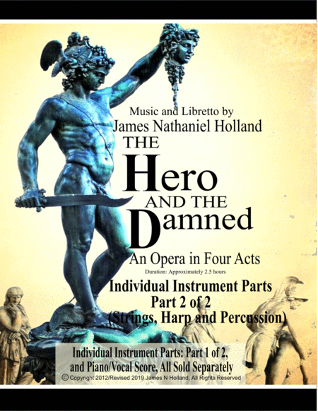 The Hero and Damned, An Opera In Four Acts, Individual Instruments 2 of 2 (Strings, Harp, and Percus by James Nathaniel Holland Full Orchestra(歌剧《英雄与被诅咒者》四幕,分谱 2/2(弦乐、竖琴与打击乐),James Nathaniel Holland,管弦乐团) - 预览