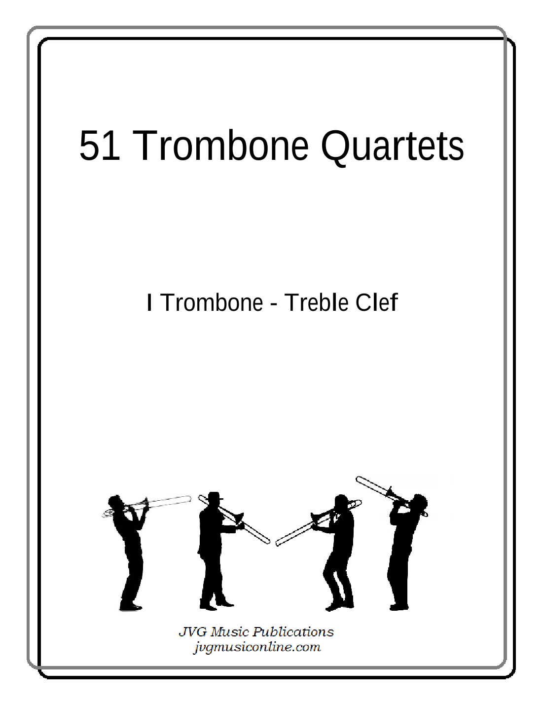 51 Trombone Quartets Part 1 Treble Clef (arr. John van Gulik) Sheet