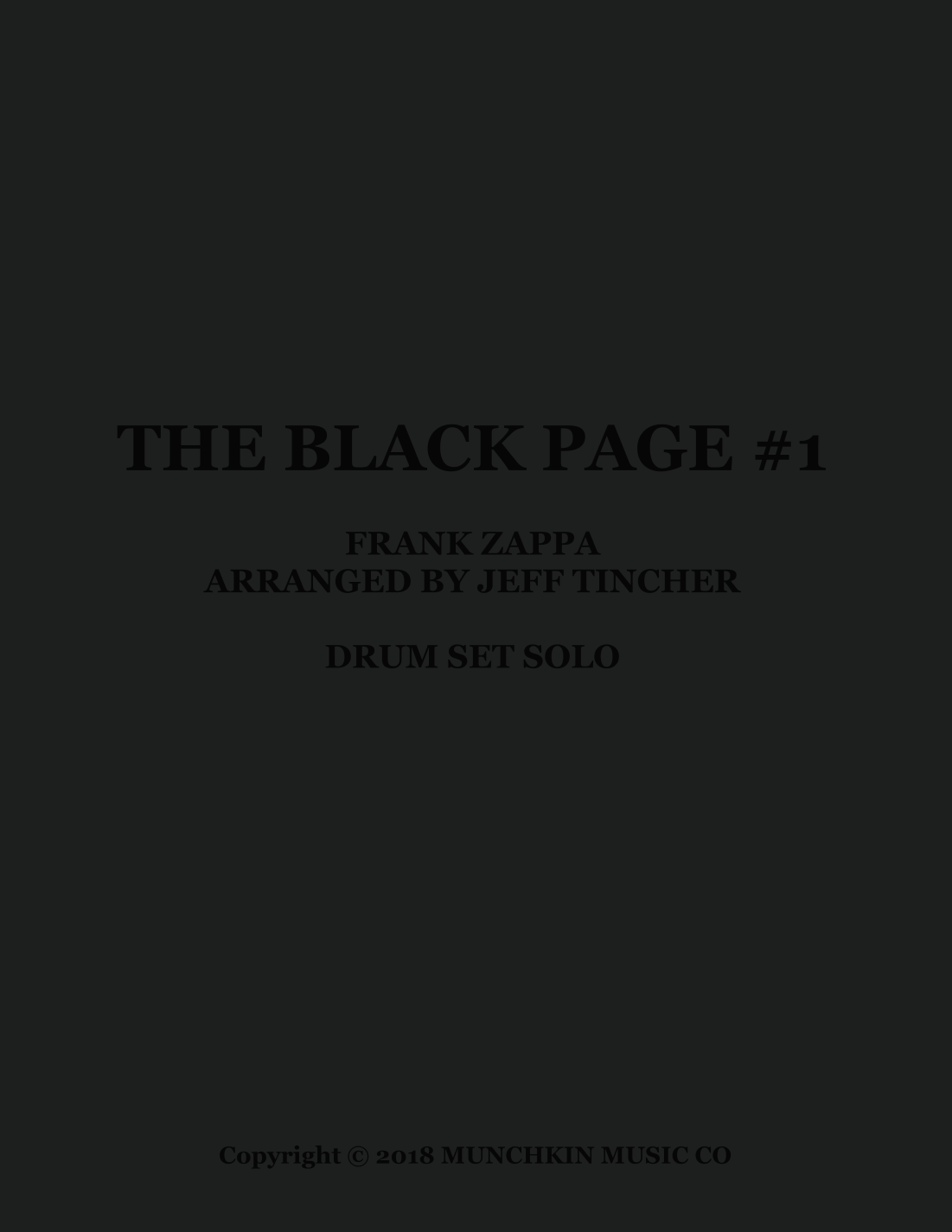 Black Page Drum Solo Black Page 1 arr Jeff Tincher By Frank Zappa Black Page Drum Solo Black Page 1 arr Jeff Tincher By Frank Zappa