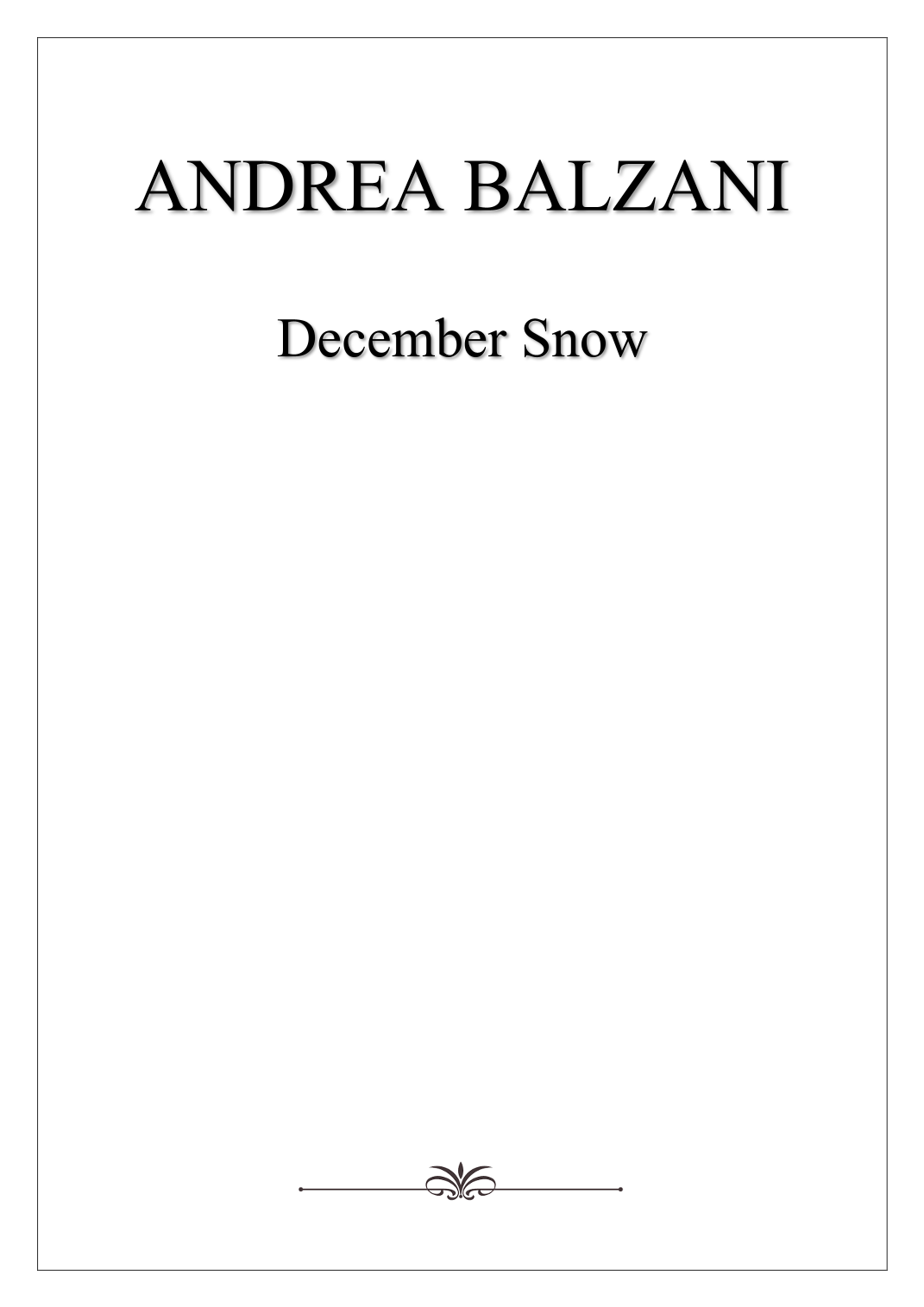 Interactive Digital Sheet Music preview of 'December Snow (foglio album)' by Andrea Balzani, Piano Solo page 1