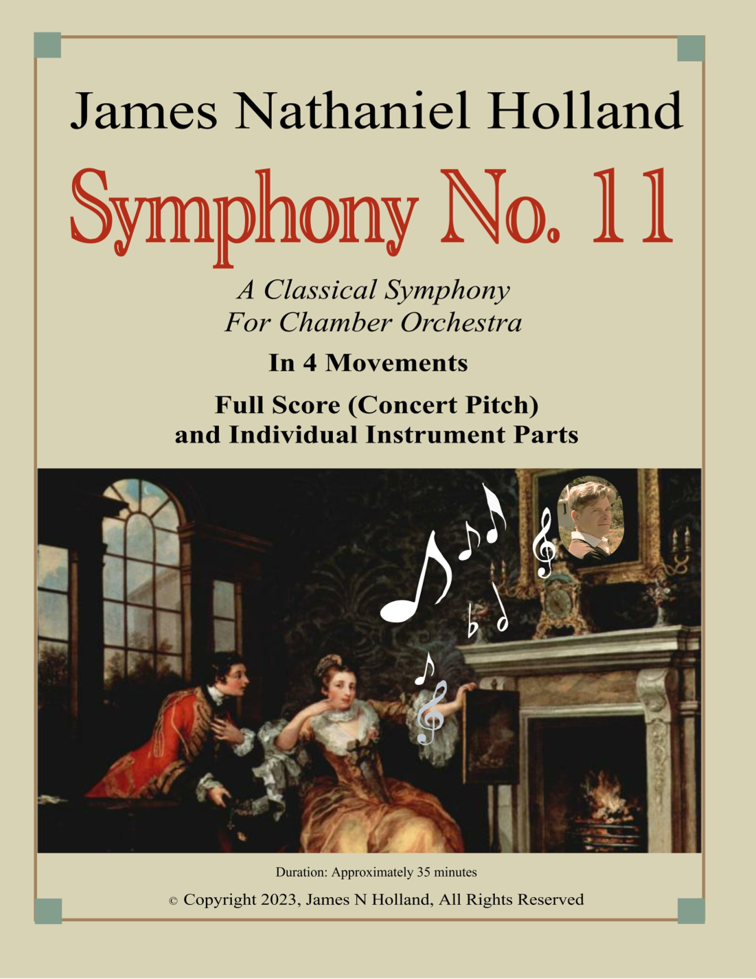 Symphony No. 11, A Classical Symphony for Chamber Orchestra, Full Score (Concert Pitch) and Parts by James Nathaniel Holland Chamber Orchestra (第十一号交响曲,为室内乐团而作的古典交响曲,总谱(实音)与分谱 - James Nathaniel Holland 室内乐团) - 预览