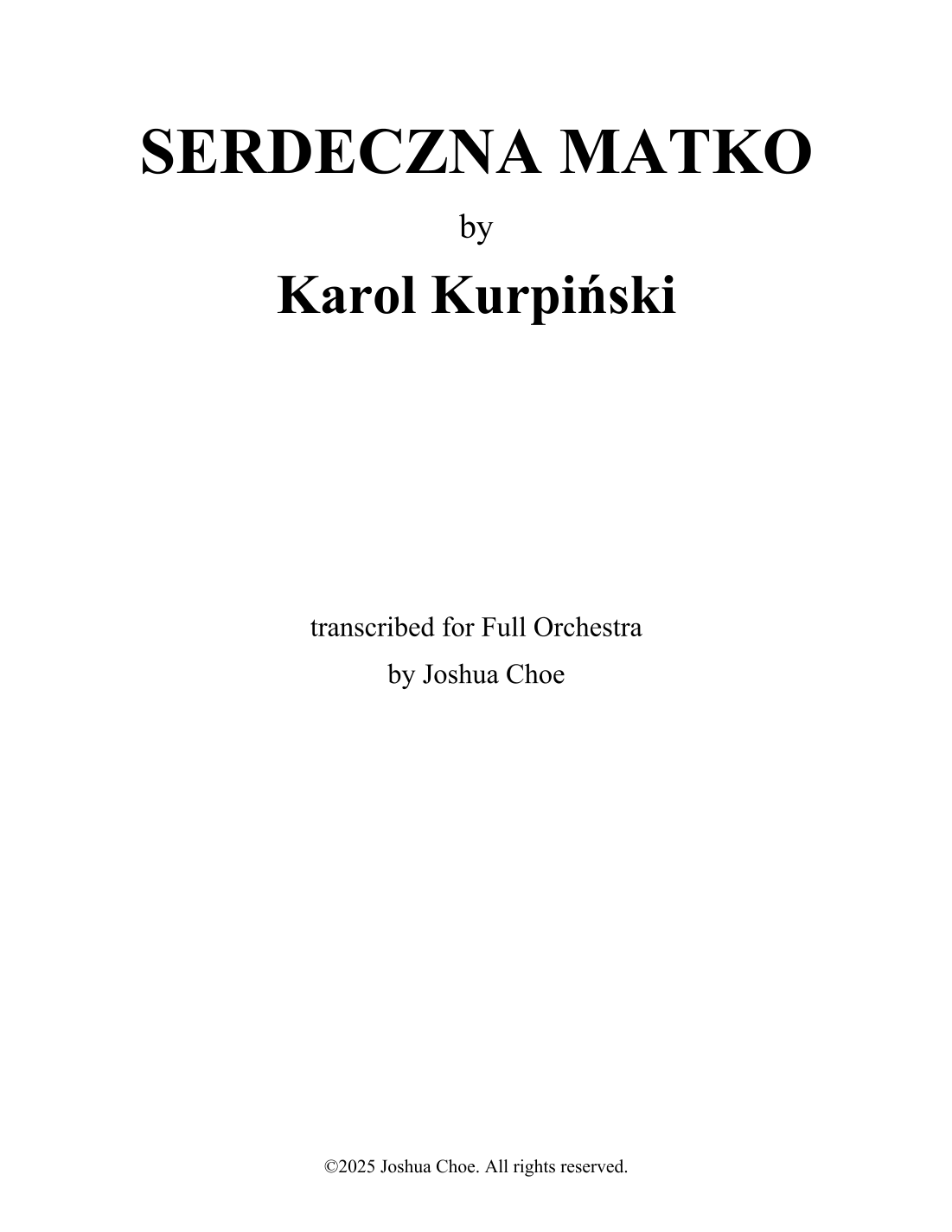 Serdeczna Matko (arr. Joshua Choe) by Karol Kurpinski Full Orchestra