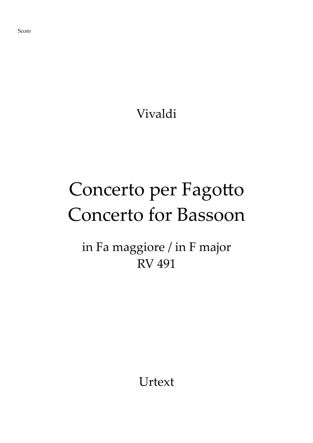 维瓦尔第 - F大调巴松协奏曲 RV 491 (总谱与分谱 - 原典版) (Pedro Martinho 编曲) Vivaldi - Bassoon Concerto in F Major RV 491 (Full Score and parts - Urtext) (arr. Pedro Martinho) by Antonio Vivaldi 弦乐团 String Orchestra - 预览